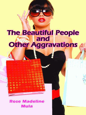 cover image of The Beautiful People and Other Aggravations